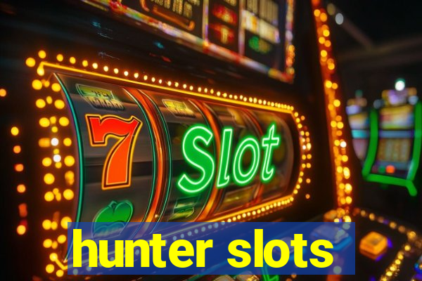 hunter slots